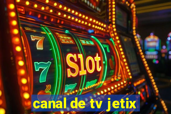 canal de tv jetix